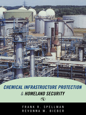 cover image of Chemical Infrastructure Protection and Homeland Security